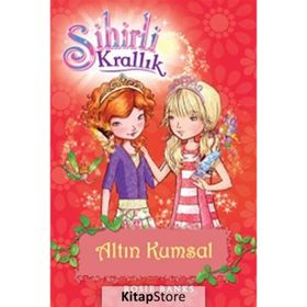 SIHIRLI KRALLIK 6. KITAP: ALTIN KUMSAL - ROSIE BANKS