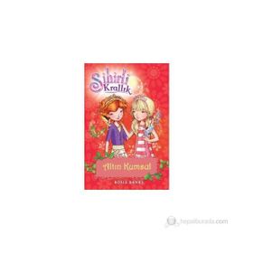 SIHIRLI KRALLIK 6. KITAP: ALTIN KUMSAL - ROSIE BANKS