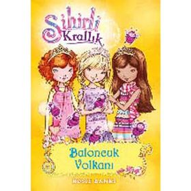 Sihirli Krallık 7. Kitap Baloncuk Volkanı - Rosie Banks