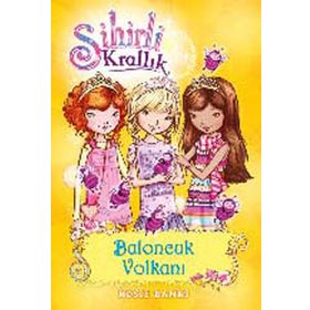 Sihirli Krallık 7. Kitap Baloncuk Volkanı - Rosie Banks