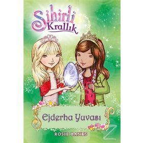 Sihirli Krallık 9. Kitap Ejderha Yuvası - Rosie Banks