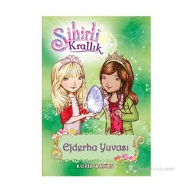 Sihirli Krallık 9. Kitap Ejderha Yuvası - Rosie Banks