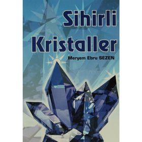 SIHIRLI KRISTALLER - MERYEM EBRU SEZEN