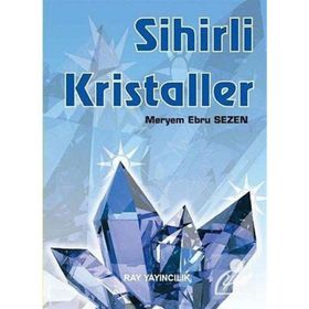 SIHIRLI KRISTALLER - MERYEM EBRU SEZEN