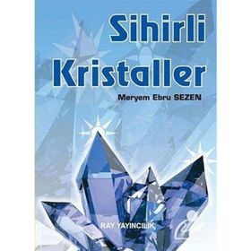SIHIRLI KRISTALLER - MERYEM EBRU SEZEN