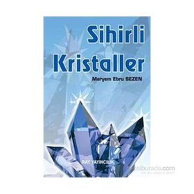 SIHIRLI KRISTALLER - MERYEM EBRU SEZEN