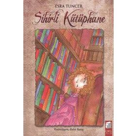 Sihirli Kütüphane - Esra Tuncer