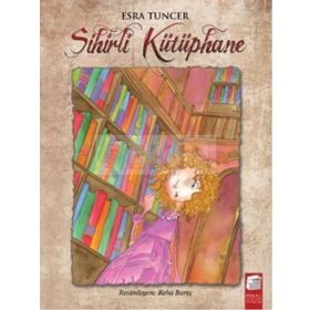 Sihirli Kütüphane - Esra Tuncer