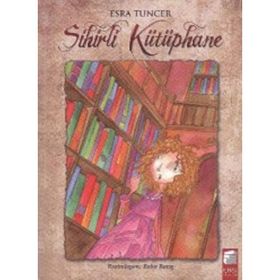 Sihirli Kütüphane - Esra Tuncer