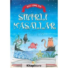 Sihirli Masallar - Akile Kıvanç Riza