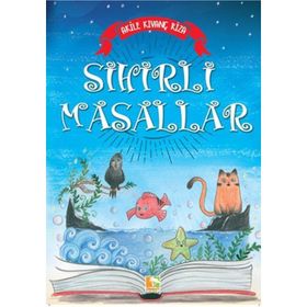 Sihirli Masallar - Akile Kıvanç Riza