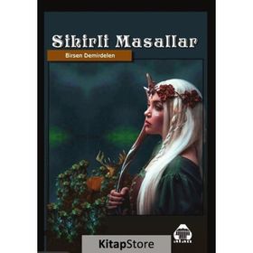 Sihirli Masallar Birsen Demirdelen