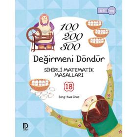 Sihirli Matematik Masalları - 100 200 300 Değirmen Dönüyor-Song-hwa Chae