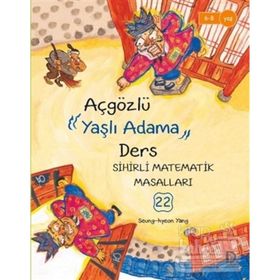 Sihirli Matematik Masalları - Açgözlü Yaşlı Adama Ders-Seung-hyeon Yang