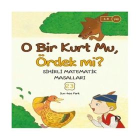 Sihirli Matematik Masalları - O Bir Kurt Mu Ördek Mi? - Sun-Hee Park