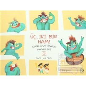 Sihirli Matematik Masalları - Üç, İki, Bir Ham-Sum-joo Park