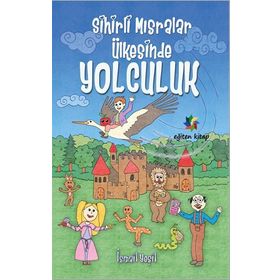 Sihirli Mısralar Ülkesinde Yolculuk - İsmail Yeşil