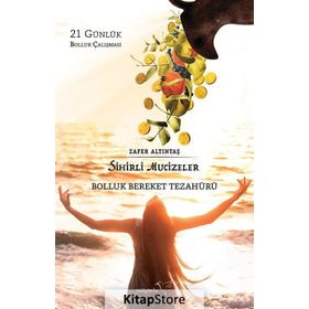 Sihirli Mucizeler Bolluk Bereket Tezahürü-Zafer Altıntaş