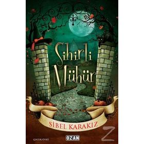 Sihirli Mühür - Sibel Karakız