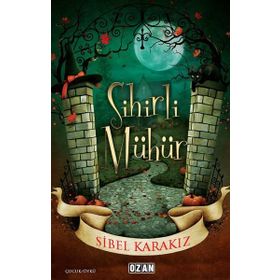Sihirli Mühür - Sibel Karakız