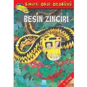 Sihirli Okul Otobüsü Besin Zinciri - Joanna Cole - Bruce Degen