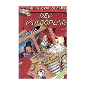 Sihirli Okul Otobüsü Dev Mikroplar - Joanna Cole; Bruce Degen