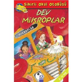 Sihirli Okul Otobüsü Dev Mikroplar - Joanna Cole; Bruce Degen