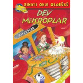 Sihirli Okul Otobüsü Dev Mikroplar - Joanna Cole; Bruce Degen