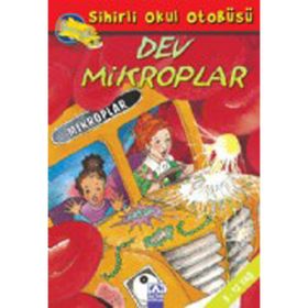 Sihirli Okul Otobüsü Dev Mikroplar - Joanna Cole; Bruce Degen