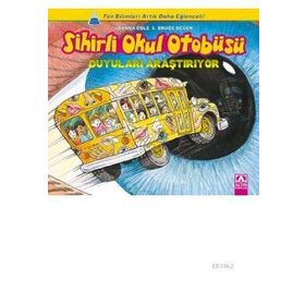 Sihirli Okul Otobüsü Duyuları Araştırıyor - Joanna Cole Bruce Degen