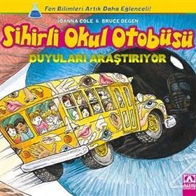 Sihirli Okul Otobüsü Duyuları Araştırıyor - Joanna Cole Bruce Degen