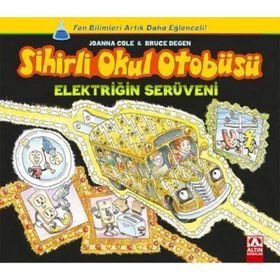 Sihirli Okul Otobüsü Elektriğin Serüveni - Joanna Cole Bruce Degen