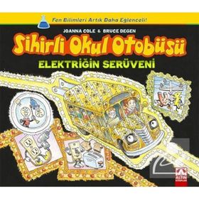 Sihirli Okul Otobüsü Elektriğin Serüveni - Joanna Cole Bruce Degen