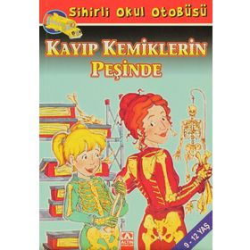 Sihirli Okul Otobüsü - Kayıp Kemiklerin Peşinde - Altın Kitaplar