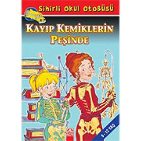 SIHIRLI OKUL OTOBÜSÜ KAYIP KEMIKLERIN PEŞİNDE - JOANNA COLE;BRUCE DEGEN
