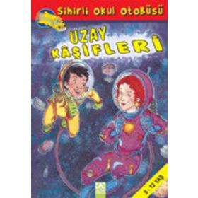 SIHIRLI OKUL OTOBÜSÜ UZAY KÂŞİFLERİ - JOANNA COLE;BRUCE DEGEN