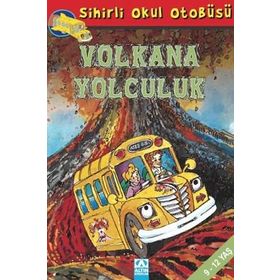 Sihirli Okul Otobüsü Volkana Yolculuk - Joanna Cole, Bruce Degen