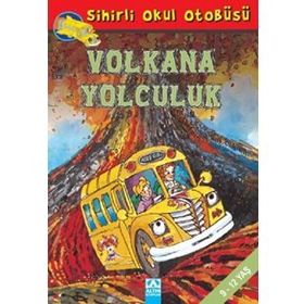 Sihirli Okul Otobüsü Volkana Yolculuk - Joanna Cole, Bruce Degen
