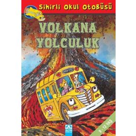 Sihirli Okul Otobüsü Volkana Yolculuk - Joanna Cole, Bruce Degen
