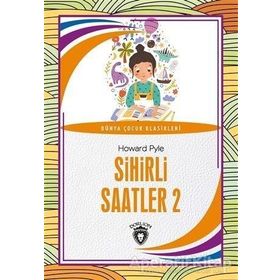 Sihirli Saatler 2 - Dorlion Yayınevi
