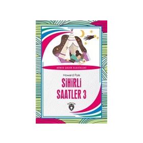 Sihirli Saatler 3 - Dorlion Yayınevi