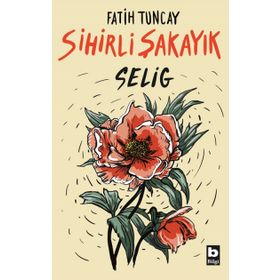 Sihirli Şakayık - Fatih Tuncay