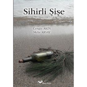 Sihirli Şişe - Cengiz Akın