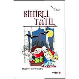 SIHIRLI TATIL - FERIDUN BÜYÜKYILDIZ