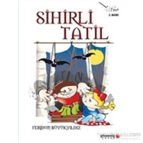 SIHIRLI TATIL - FERIDUN BÜYÜKYILDIZ