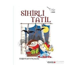 SIHIRLI TATIL - FERIDUN BÜYÜKYILDIZ