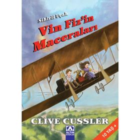 SIHIRLI UÇAK VIN FIZ´IN MACERALARI - CLIVE CUSSLER