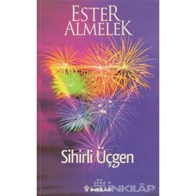 SIHIRLI ÜÇGEN - ESTER ALMELEK