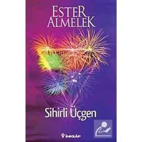 SIHIRLI ÜÇGEN - ESTER ALMELEK