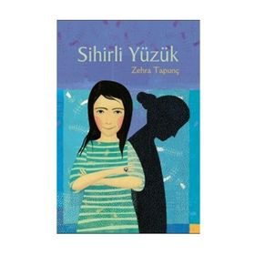 Sihirli Yüzük - Zehra Tapunç